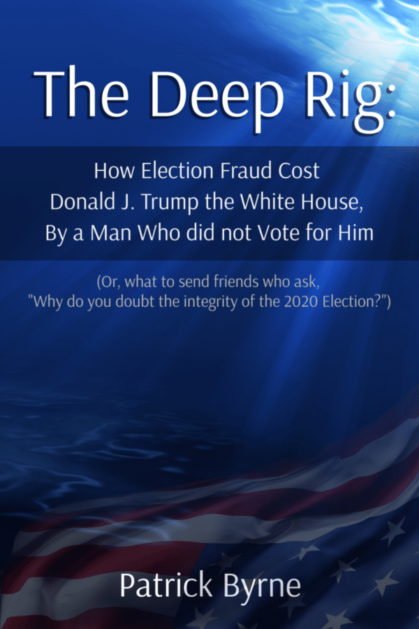 The Deep Rig by Patrick Byrne